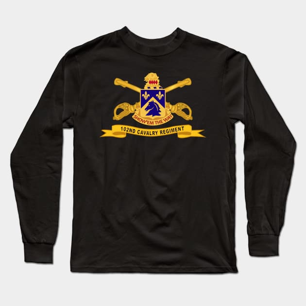 102nd Cavalry Regiment w Br - Ribbon Long Sleeve T-Shirt by twix123844